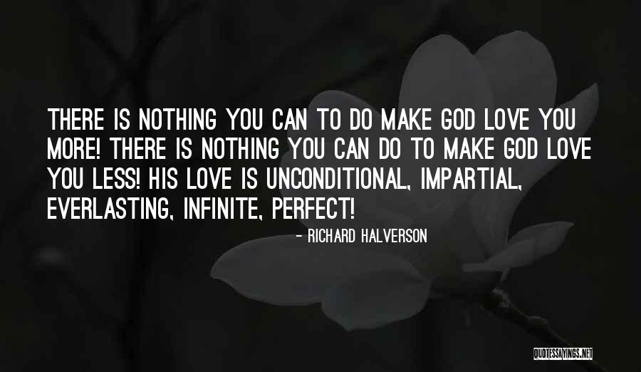 God's Everlasting Love Quotes By Richard Halverson