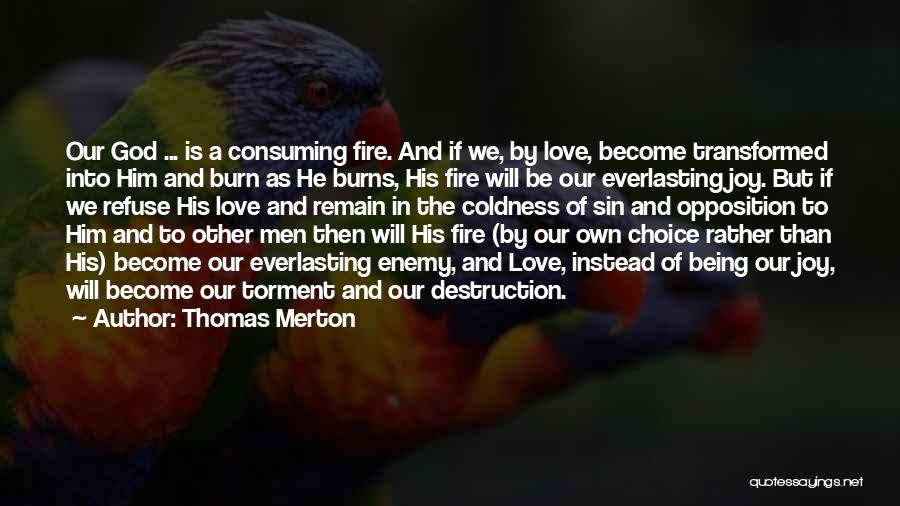 God's Everlasting Love Quotes By Thomas Merton