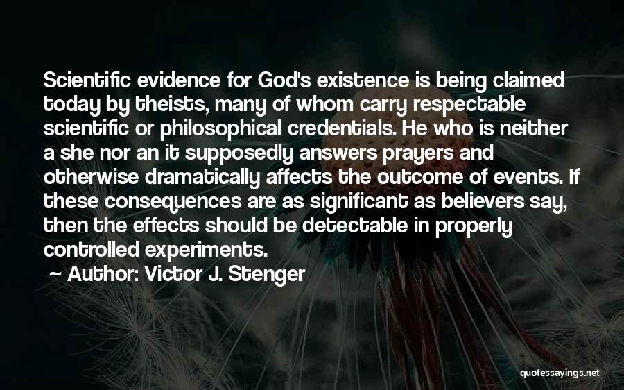 God's Existence Quotes By Victor J. Stenger