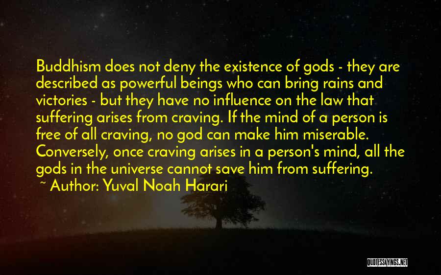 God's Existence Quotes By Yuval Noah Harari