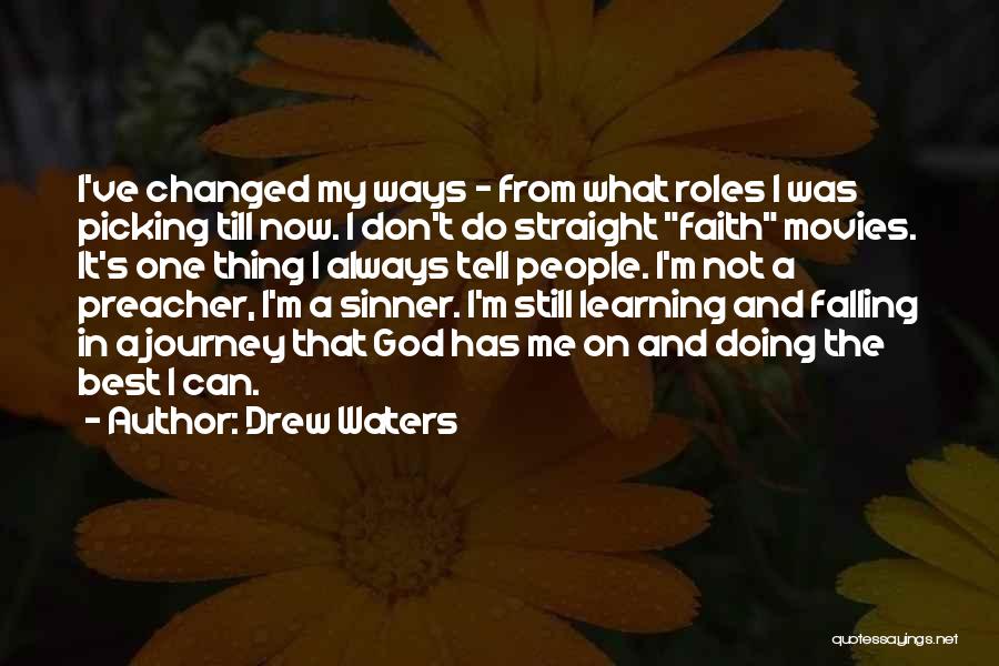 God's Faith Quotes By Drew Waters