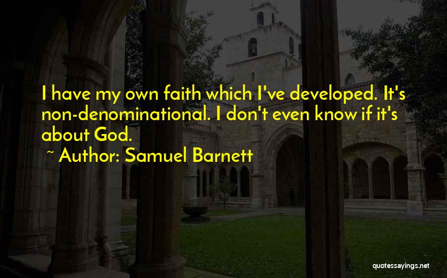 God's Faith Quotes By Samuel Barnett