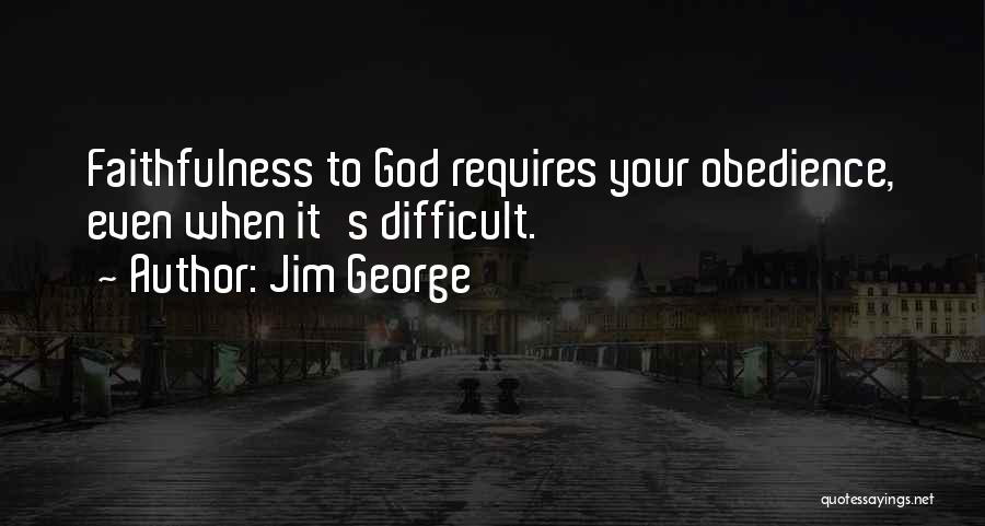 God's Faithfulness Bible Quotes By Jim George