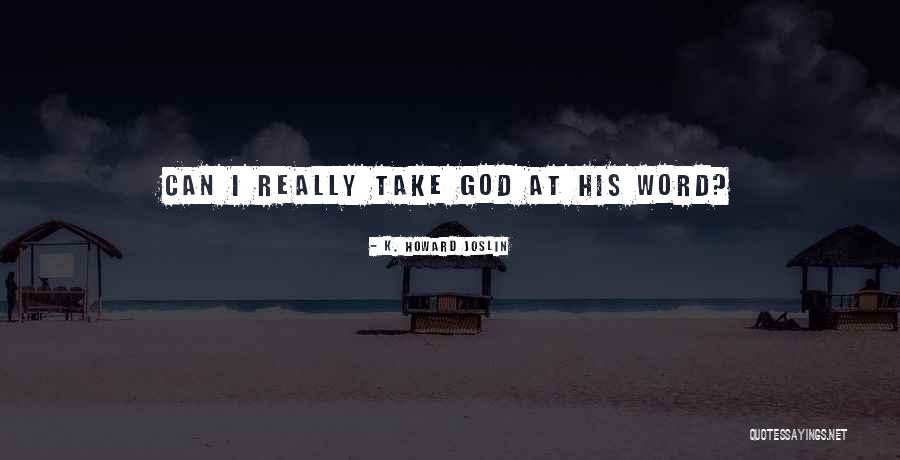 God's Faithfulness Bible Quotes By K. Howard Joslin God's Faithfulness Bible Quotes By K. Howard Joslin