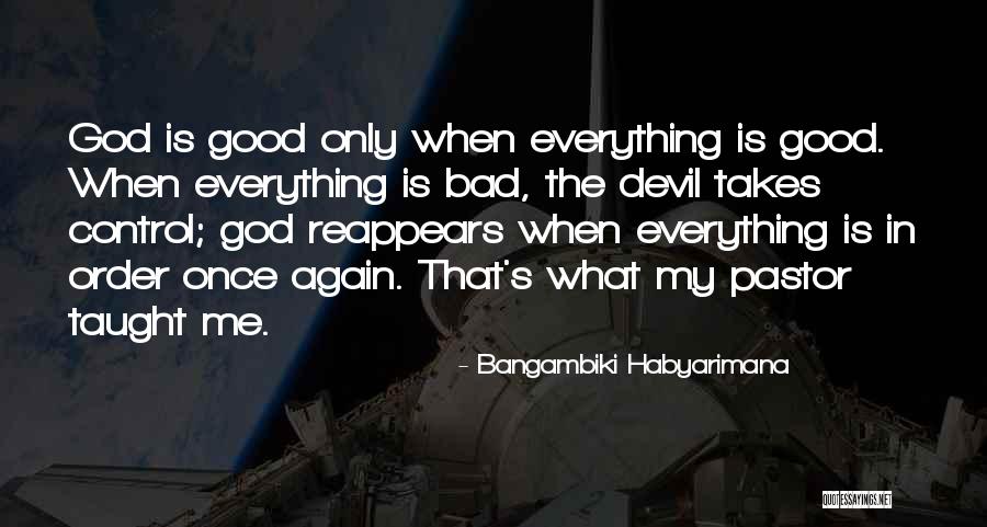 God's Faithfulness Quotes By Bangambiki Habyarimana God's Faithfulness Quotes By Bangambiki Habyarimana