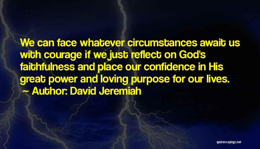 God's Faithfulness Quotes By David Jeremiah