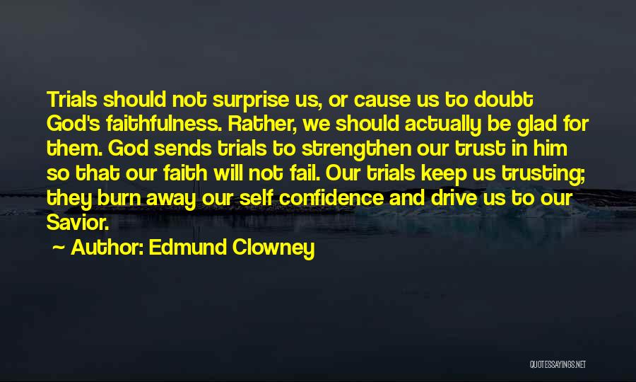 God's Faithfulness Quotes By Edmund Clowney