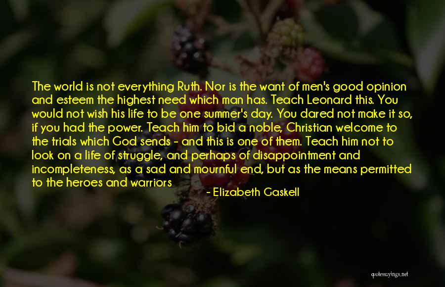 God's Faithfulness Quotes By Elizabeth Gaskell God's Faithfulness Quotes By Elizabeth Gaskell
