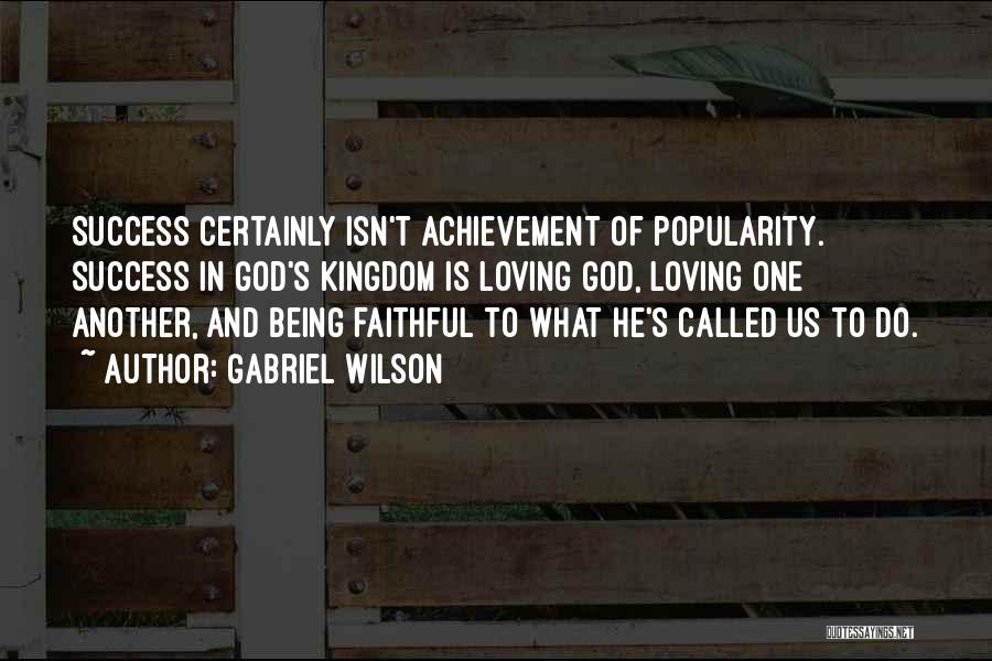 God's Faithfulness Quotes By Gabriel Wilson