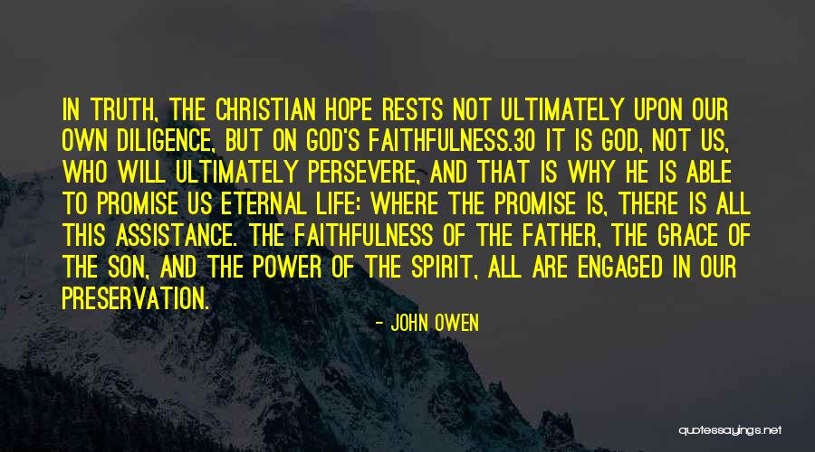 God's Faithfulness Quotes By John Owen God's Faithfulness Quotes By John Owen