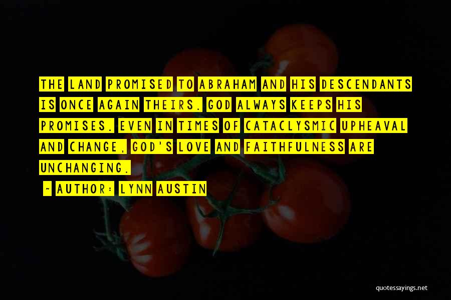 God's Faithfulness Quotes By Lynn Austin