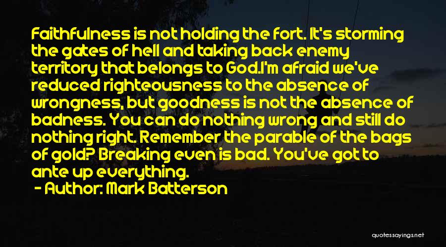 God's Faithfulness Quotes By Mark Batterson