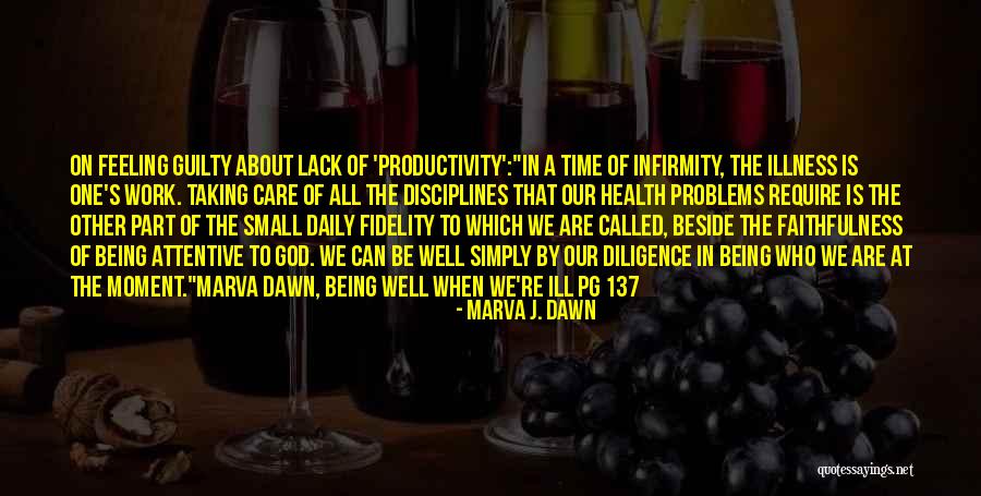 God's Faithfulness Quotes By Marva J. Dawn God's Faithfulness Quotes By Marva J. Dawn