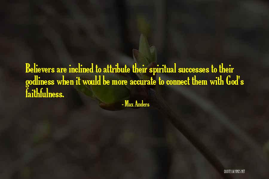 God's Faithfulness Quotes By Max Anders God's Faithfulness Quotes By Max Anders
