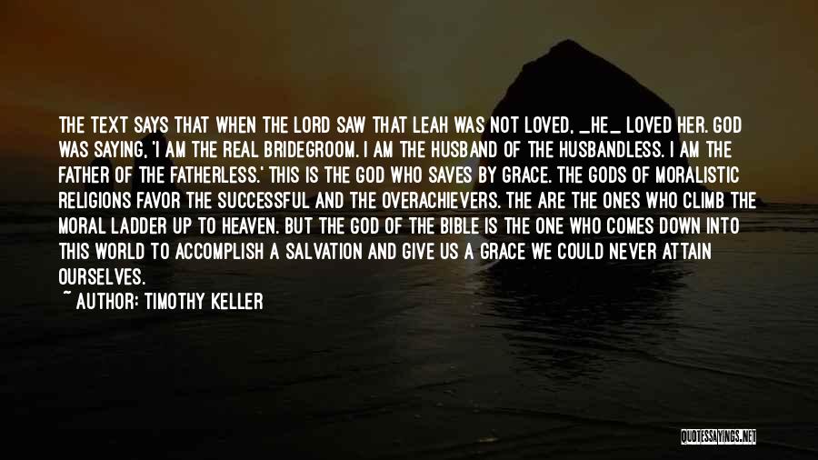 God's Favor Bible Quotes By Timothy Keller