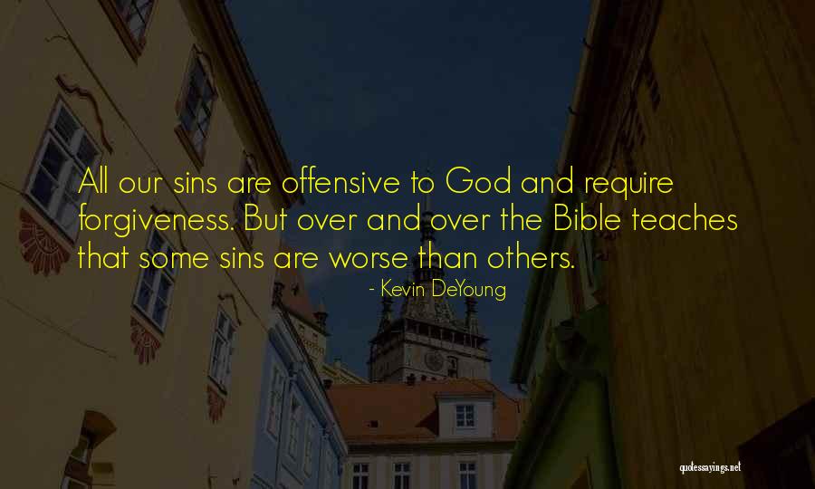 God's Forgiveness Bible Quotes By Kevin DeYoung