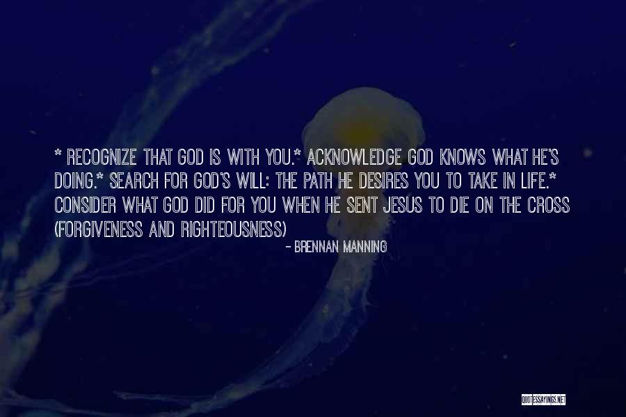 God's Forgiveness Quotes By Brennan Manning