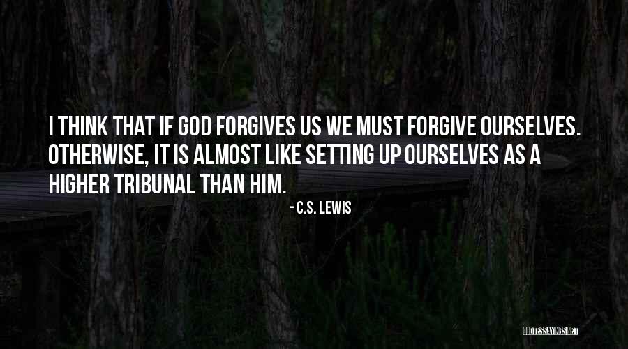 God's Forgiveness Quotes By C.S. Lewis