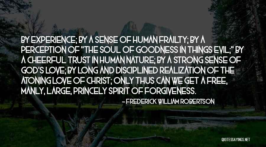 God's Forgiveness Quotes By Frederick William Robertson