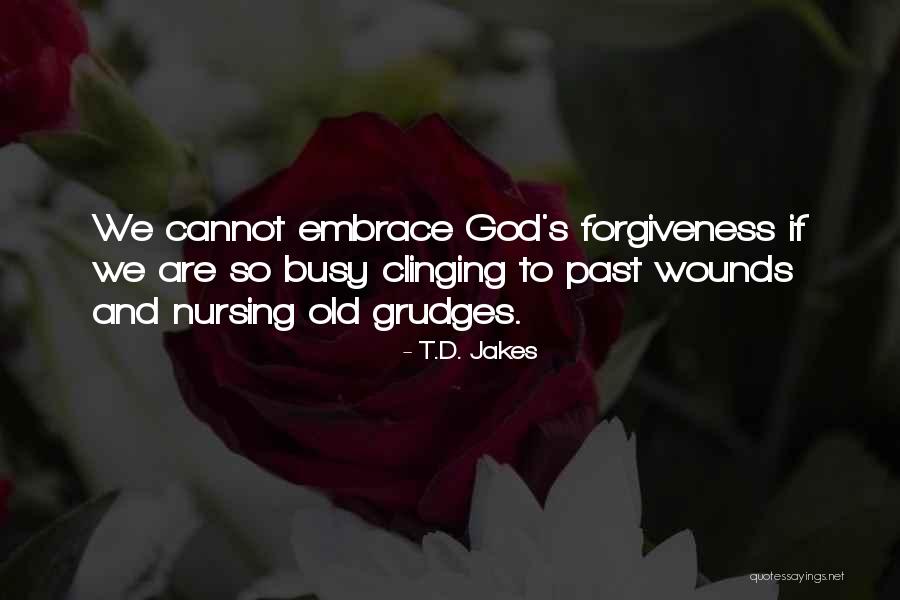 God's Forgiveness Quotes By T.D. Jakes