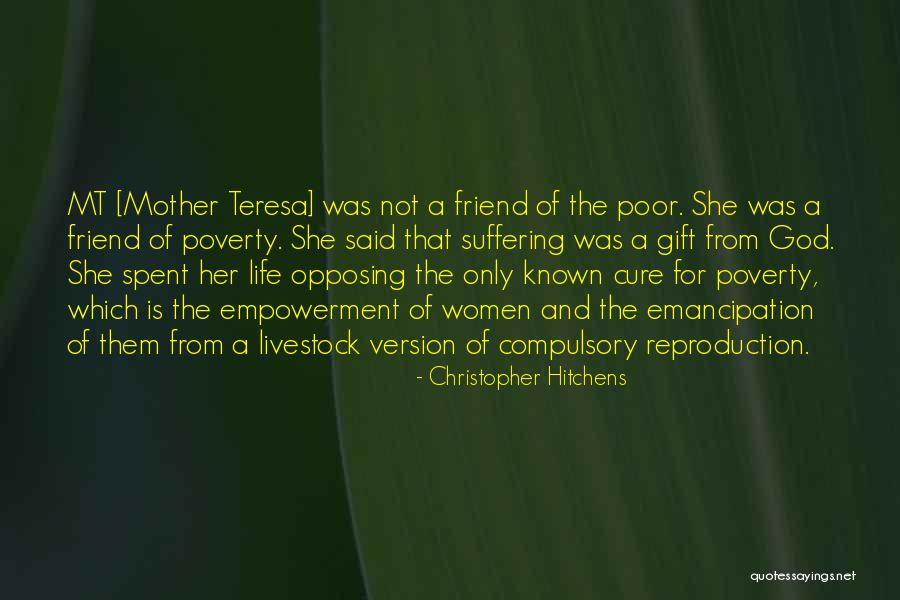 God's Gift Friend Quotes By Christopher Hitchens