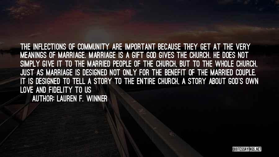God's Gift Of Love Quotes By Lauren F. Winner