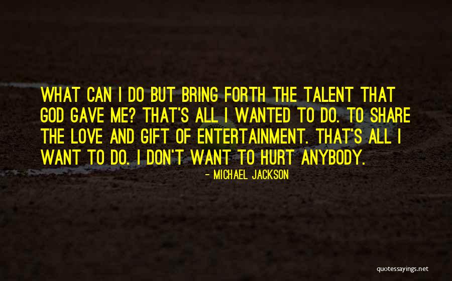 God's Gift Of Love Quotes By Michael Jackson