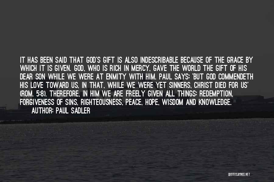 God's Gift Of Love Quotes By Paul Sadler God's Gift Of Love Quotes By Paul Sadler