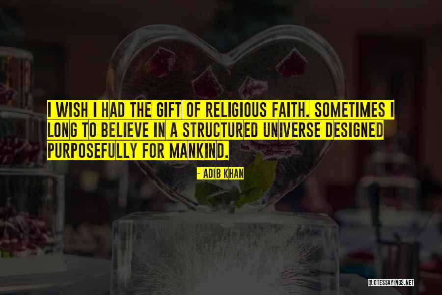 Gods Gift Quotes By Adib Khan Gods Gift Quotes By Adib Khan