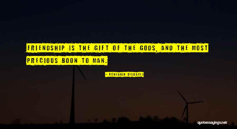 Gods Gift Quotes By Benjamin Disraeli Gods Gift Quotes By Benjamin Disraeli
