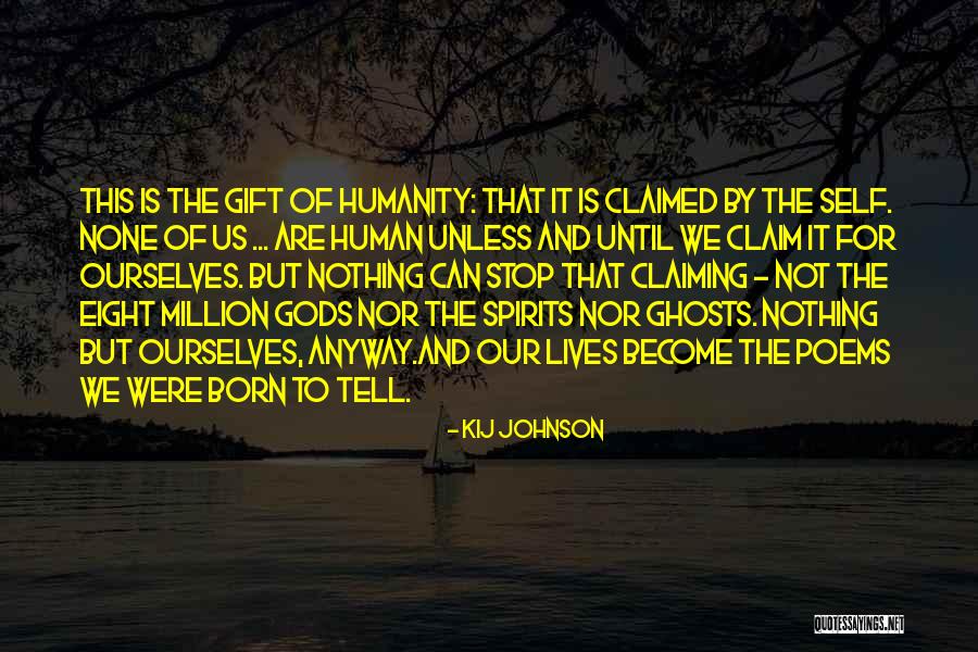 Gods Gift Quotes By Kij Johnson Gods Gift Quotes By Kij Johnson