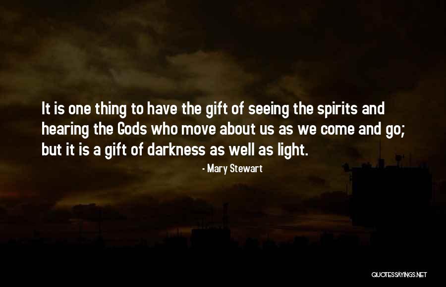 Gods Gift Quotes By Mary Stewart Gods Gift Quotes By Mary Stewart