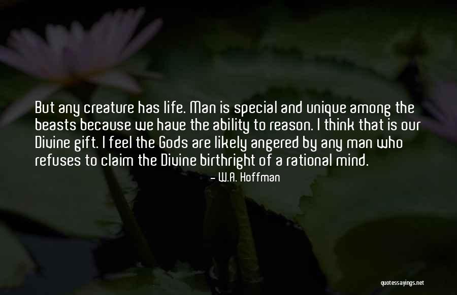 Gods Gift Quotes By W.A. Hoffman Gods Gift Quotes By W.A. Hoffman