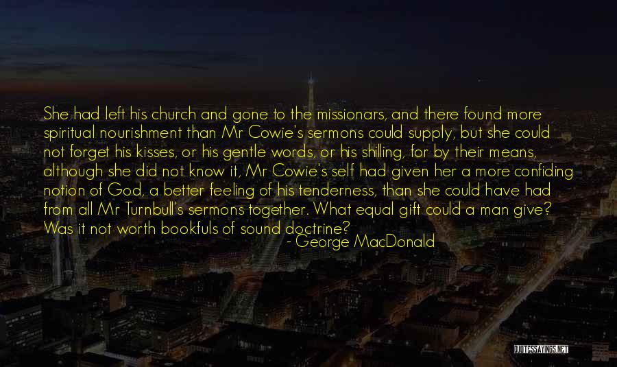 God's Gift To Man Quotes By George MacDonald