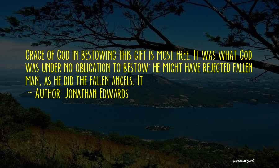 God's Gift To Man Quotes By Jonathan Edwards