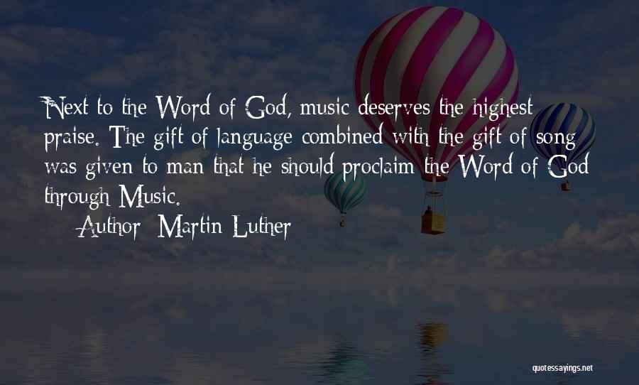 God's Gift To Man Quotes By Martin Luther
