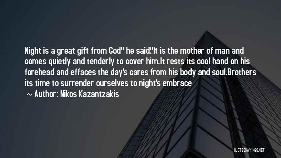 God's Gift To Man Quotes By Nikos Kazantzakis