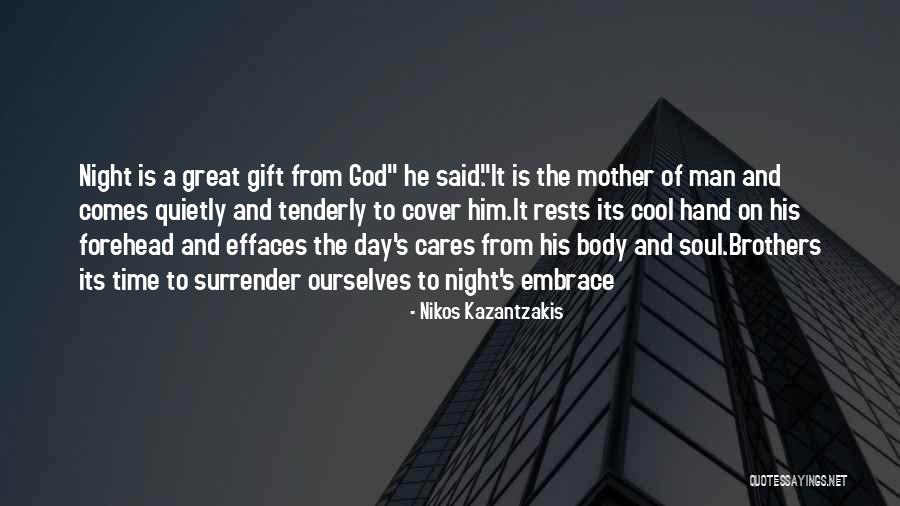 God's Gift To Man Quotes By Nikos Kazantzakis