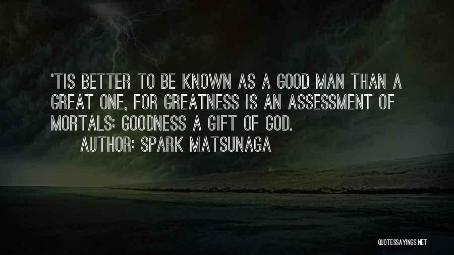 God's Gift To Man Quotes By Spark Matsunaga