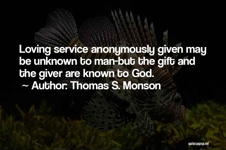 God's Gift To Man Quotes By Thomas S. Monson