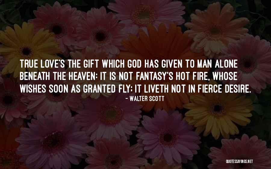 God's Gift To Man Quotes By Walter Scott