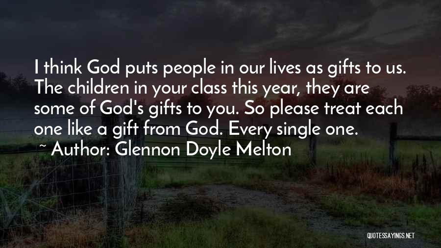 God's Gifts To Us Quotes By Glennon Doyle Melton