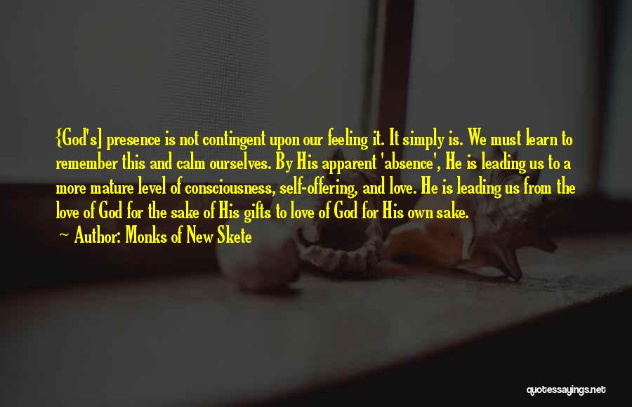 God's Gifts To Us Quotes By Monks Of New Skete