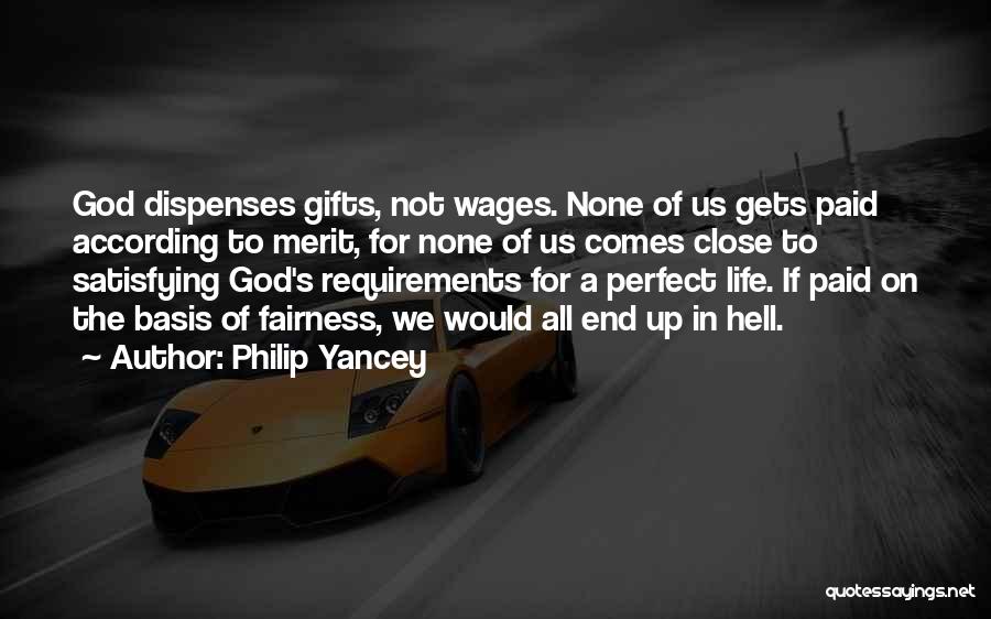 God's Gifts To Us Quotes By Philip Yancey