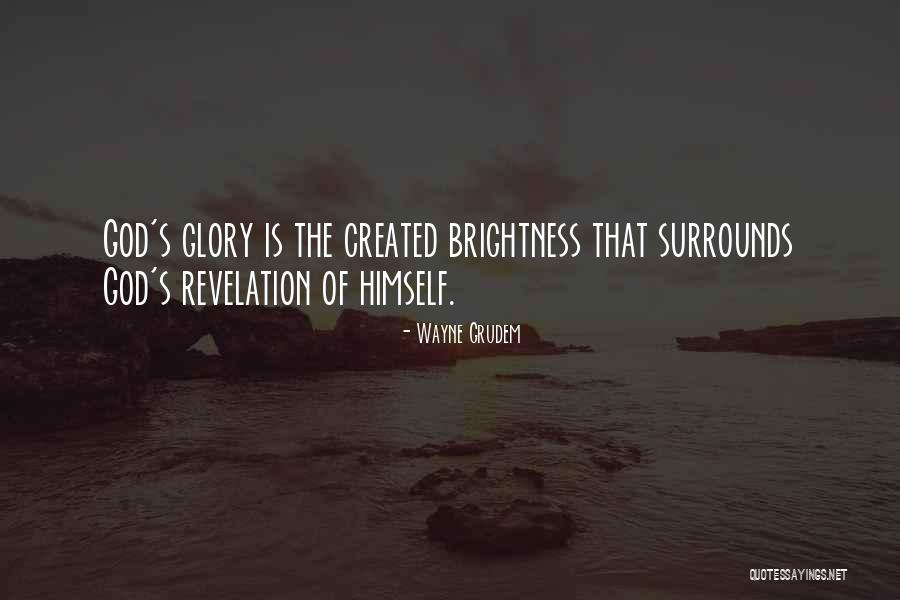 God's Glory Quotes By Wayne Grudem God's Glory Quotes By Wayne Grudem