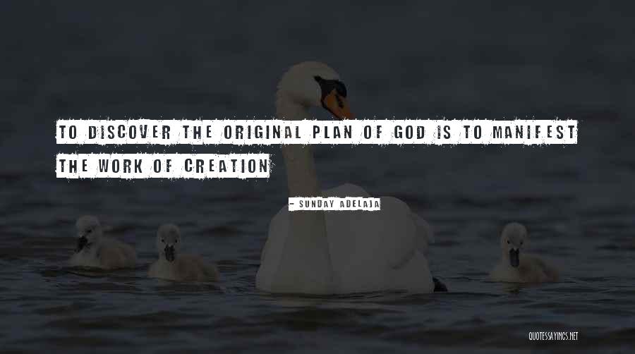 God's Got A Plan For You Quotes By Sunday Adelaja