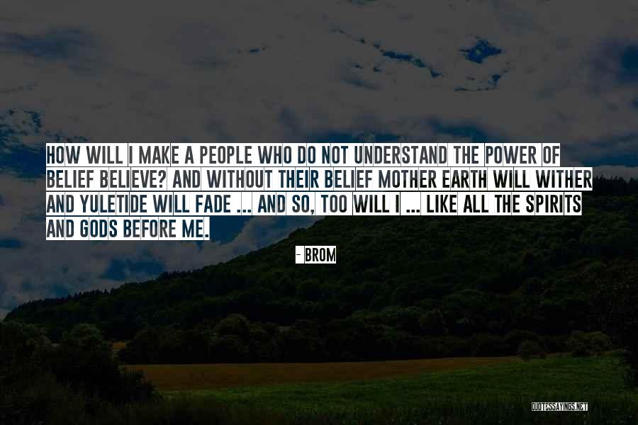 Gods Got The Power Quotes By Brom Gods Got The Power Quotes By Brom