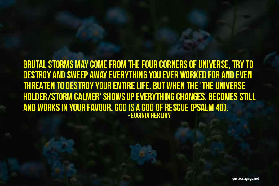 Gods Got The Power Quotes By Euginia Herlihy Gods Got The Power Quotes By Euginia Herlihy