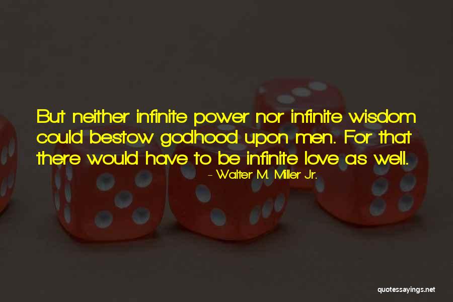 Gods Got The Power Quotes By Walter M. Miller Jr. Gods Got The Power Quotes By Walter M. Miller Jr.