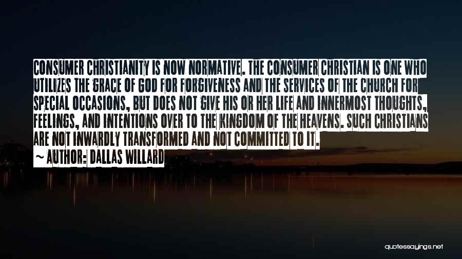 God's Grace And Forgiveness Quotes By Dallas Willard